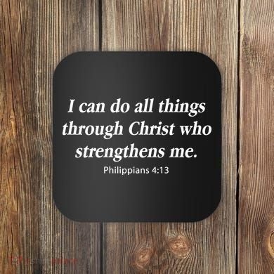 I Can Do All Things Through Christ Bible Quote Coaster