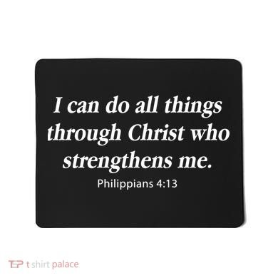 I Can Do All Things Through Christ Bible Quote Mousepad