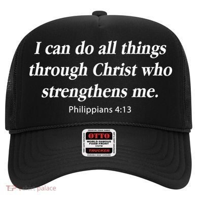 I Can Do All Things Through Christ Bible Quote Hat