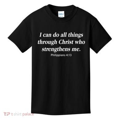 I Can Do All Things Through Christ Bible Quote Kids T-Shirt