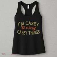 I'm Casey Doing Casey Things Funny Saying Gift Women's Tank Top thumb 3
