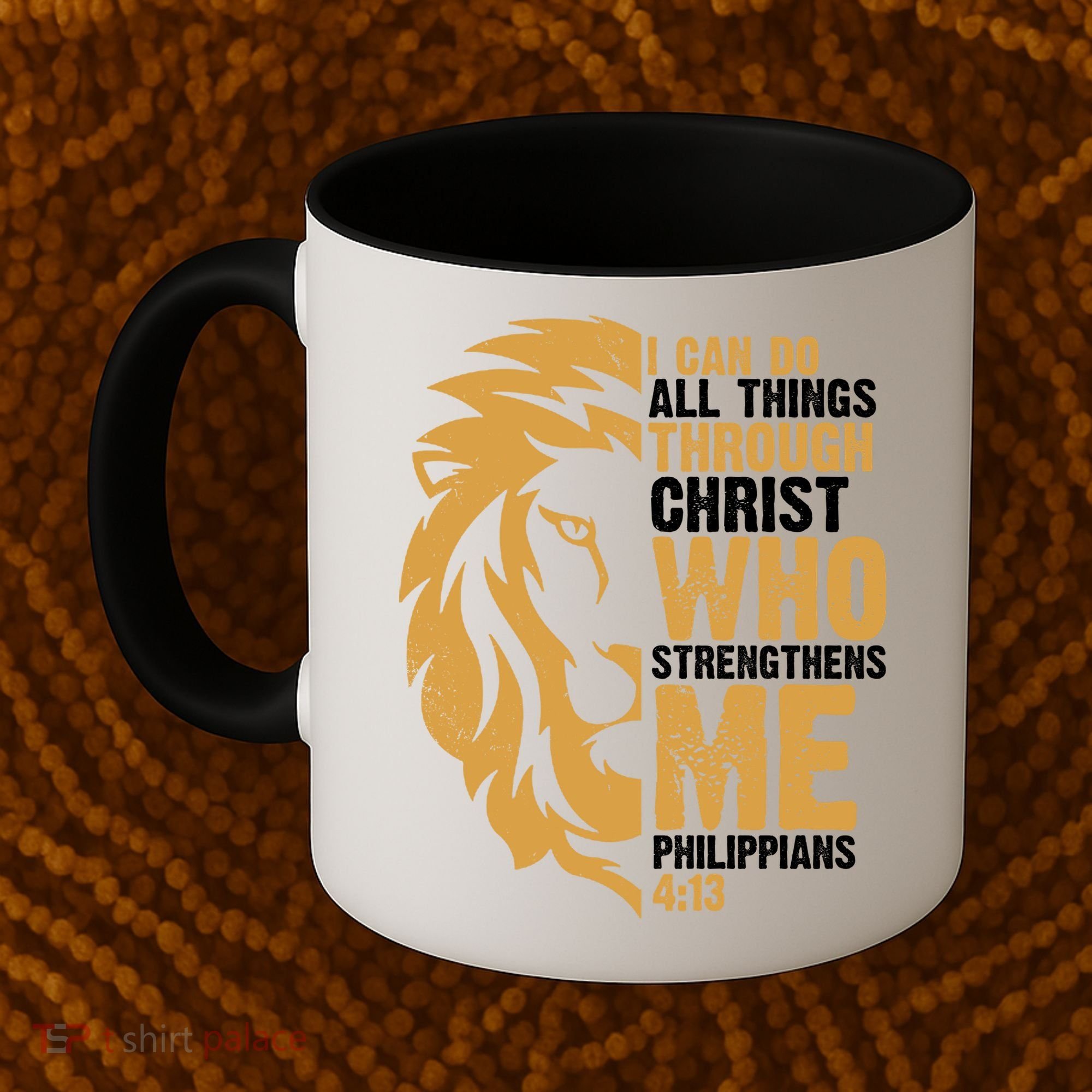 I Can Do All Things Through Christ Who Strengthens Me Philippians 4:13 Coffee Mug