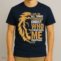 I Can Do All Things Through Christ Who Strengthens Me Philippians 4:13 T-Shirt thumb 3