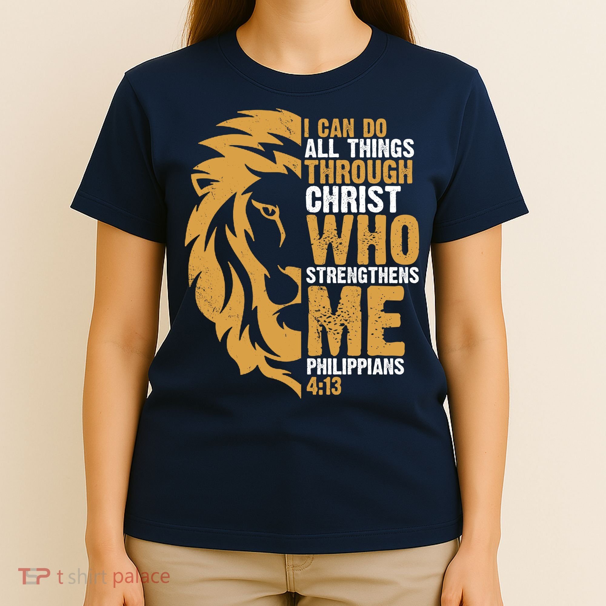 I Can Do All Things Through Christ Who Strengthens Me Philippians 4:13 T-Shirt