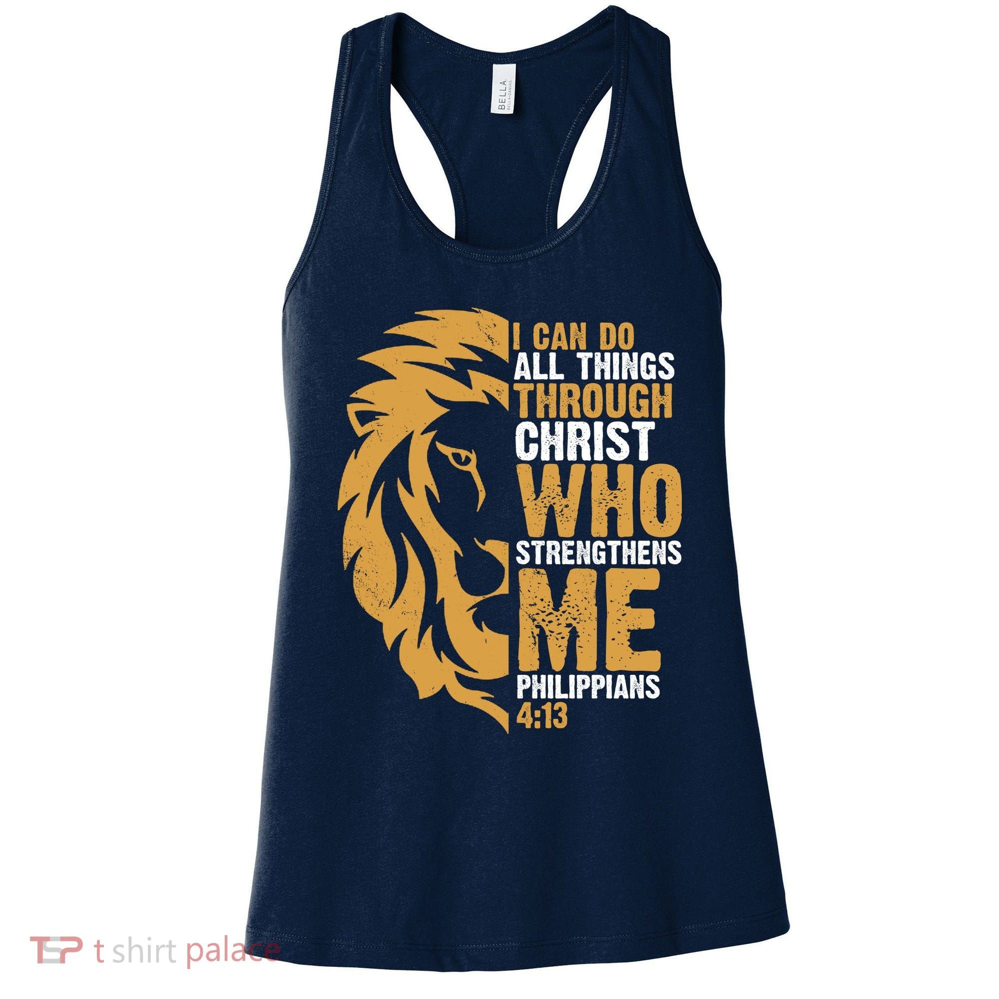 I Can Do All Things Through Christ Who Strengthens Me Philippians 4:13 Women's Tank Top