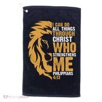 I Can Do All Things Through Christ Who Strengthens Me Philippians 4:13 Golf Towel thumb 0