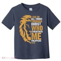 I Can Do All Things Through Christ Who Strengthens Me Philippians 4:13 Toddler T-Shirt thumb 0