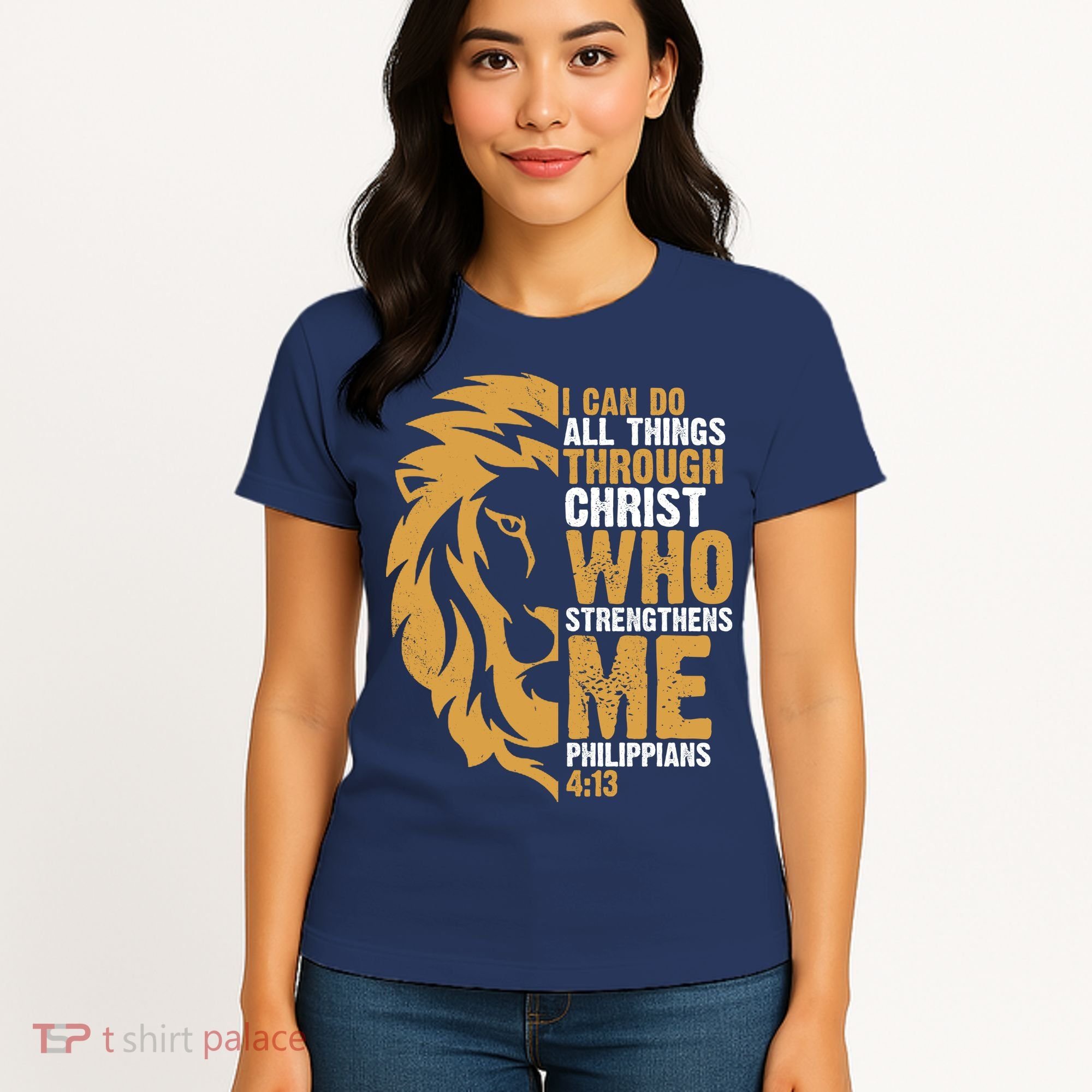 I Can Do All Things Through Christ Who Strengthens Me Philippians 4:13 Women's T-Shirt
