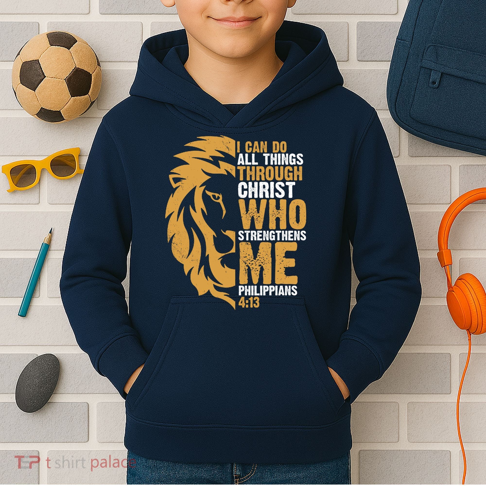 I Can Do All Things Through Christ Who Strengthens Me Philippians 4:13 Kids Hoodie