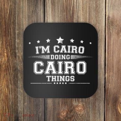 Im Cairo Doing Cairo Things Coaster