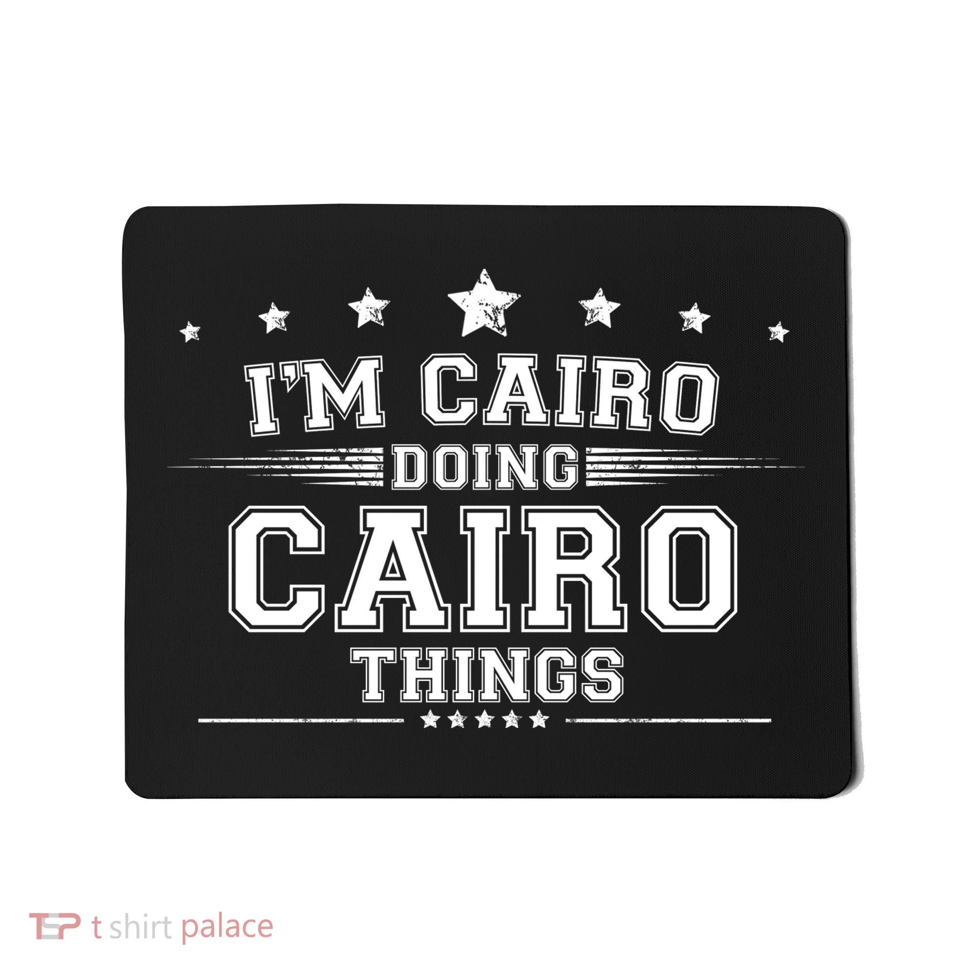 Im Cairo Doing Cairo Things Mousepad