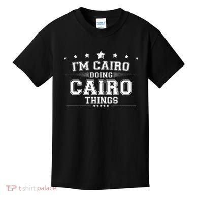 Im Cairo Doing Cairo Things Kids T-Shirt