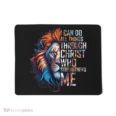 I Can Do All Things Through Christ Lion Faith Religious Mousepad