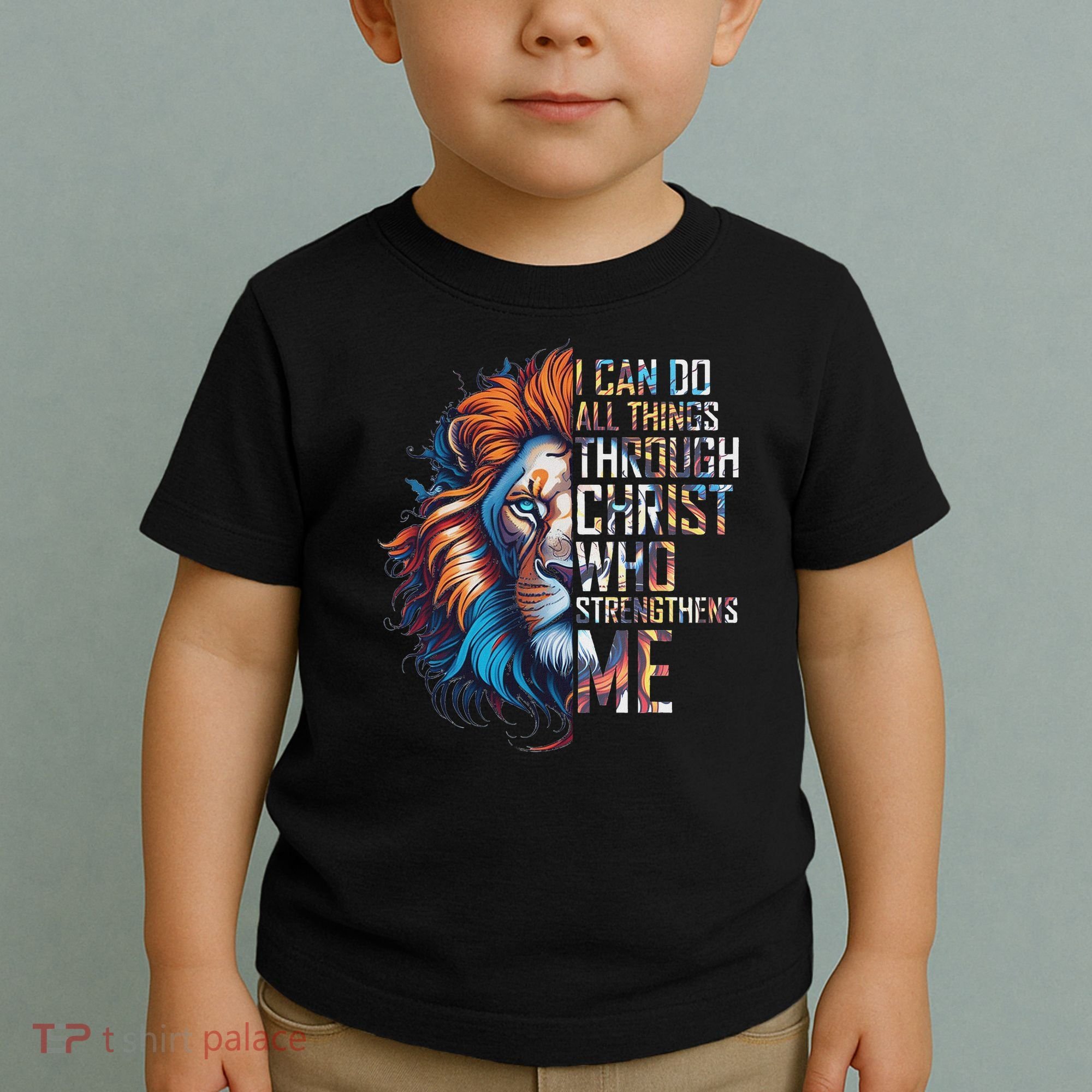I Can Do All Things Through Christ Lion Faith Religious Toddler T-Shirt
