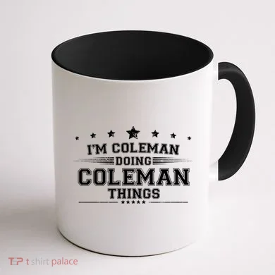 Im Coleman Doing Coleman Things Coffee Mug back