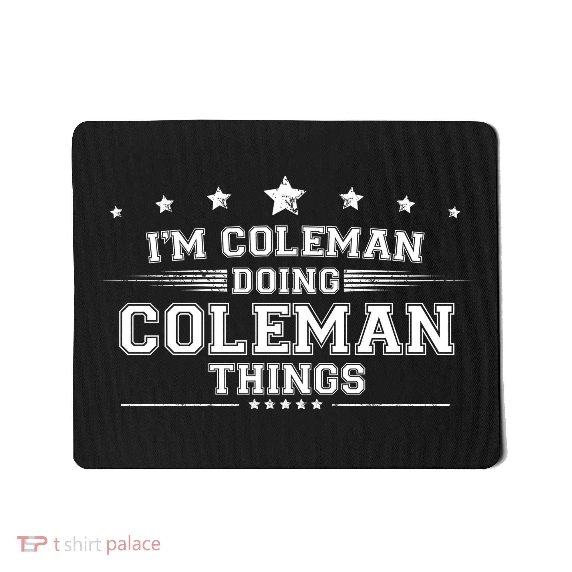 Im Coleman Doing Coleman Things Mousepad