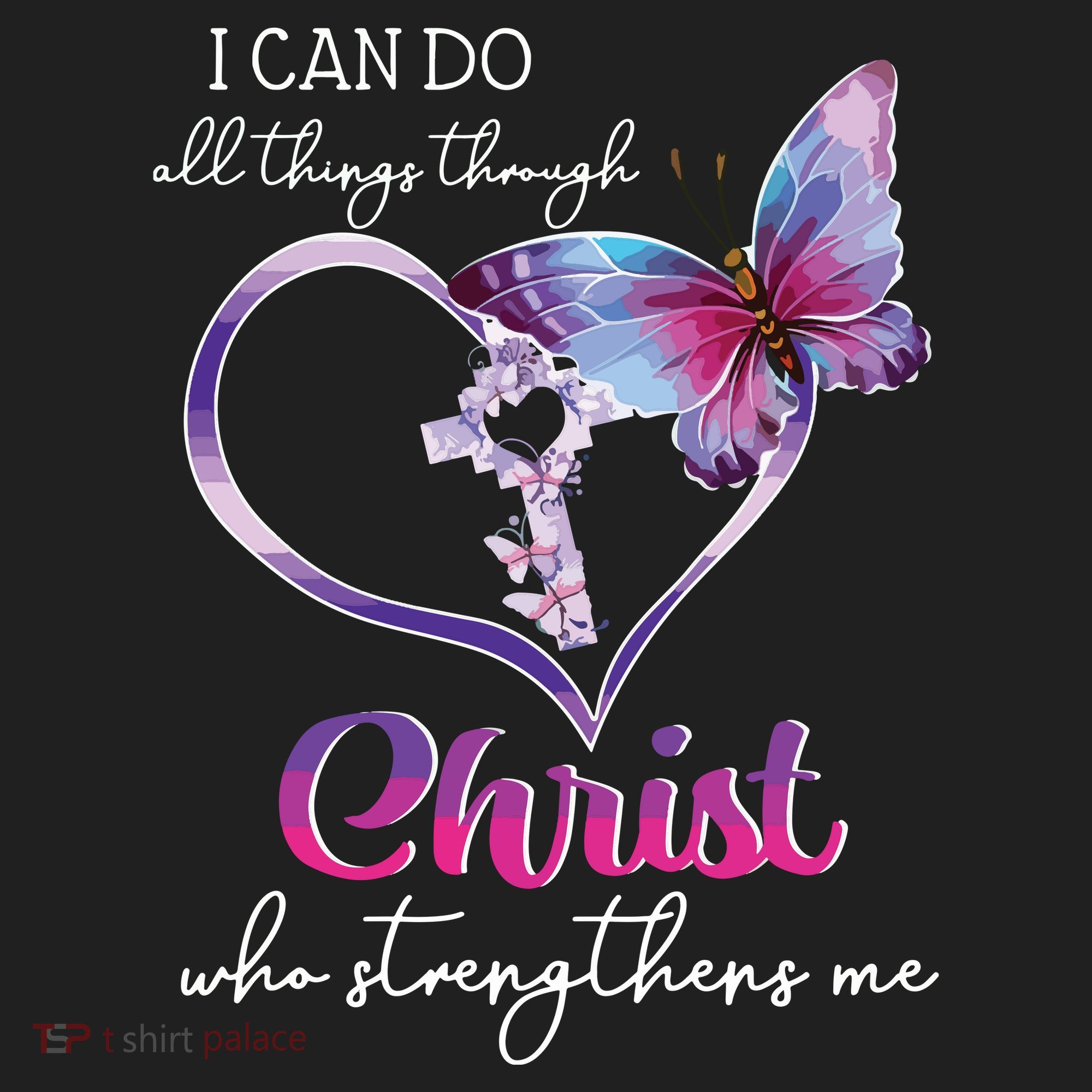 I Can Do All Things Through Christ Butterfly Art Easter Day Tumbler