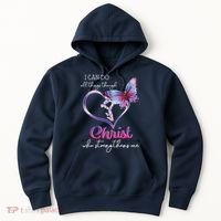 I Can Do All Things Through Christ Butterfly Art Easter Day Hoodie thumb 0