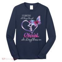 I Can Do All Things Through Christ Butterfly Art Easter Day Long Sleeve Shirt thumb 0