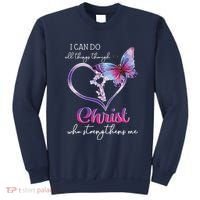 I Can Do All Things Through Christ Butterfly Art Easter Day Sweatshirt thumb 0