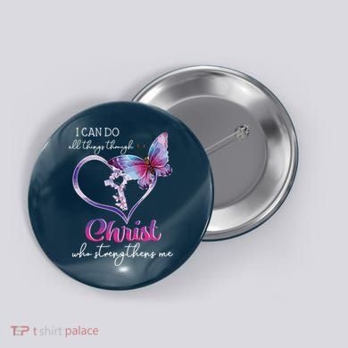 I Can Do All Things Through Christ Butterfly Art Easter Day Button