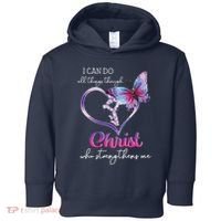 I Can Do All Things Through Christ Butterfly Art Easter Day Toddler Hoodie thumb 0