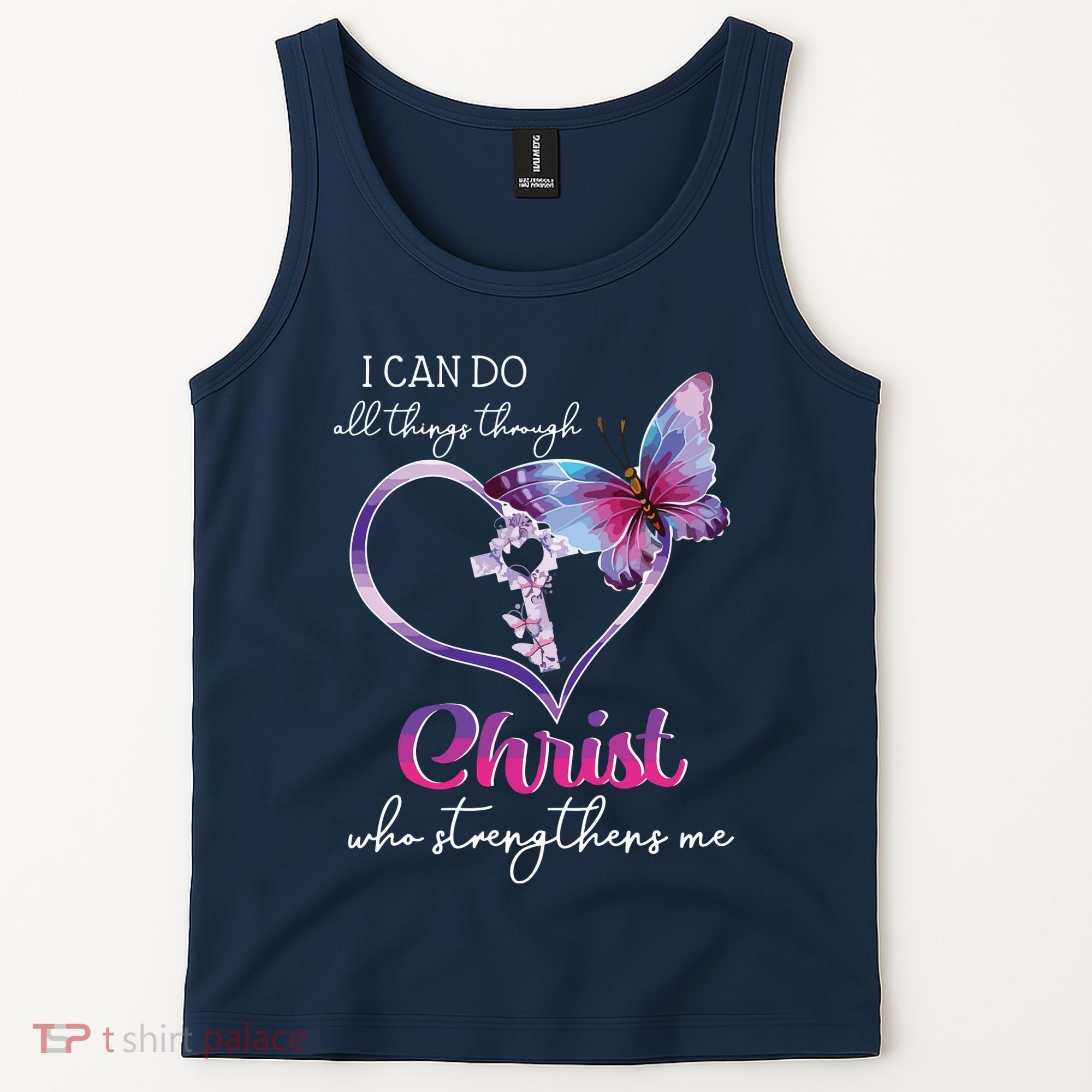 I Can Do All Things Through Christ Butterfly Art Easter Day Tank Top