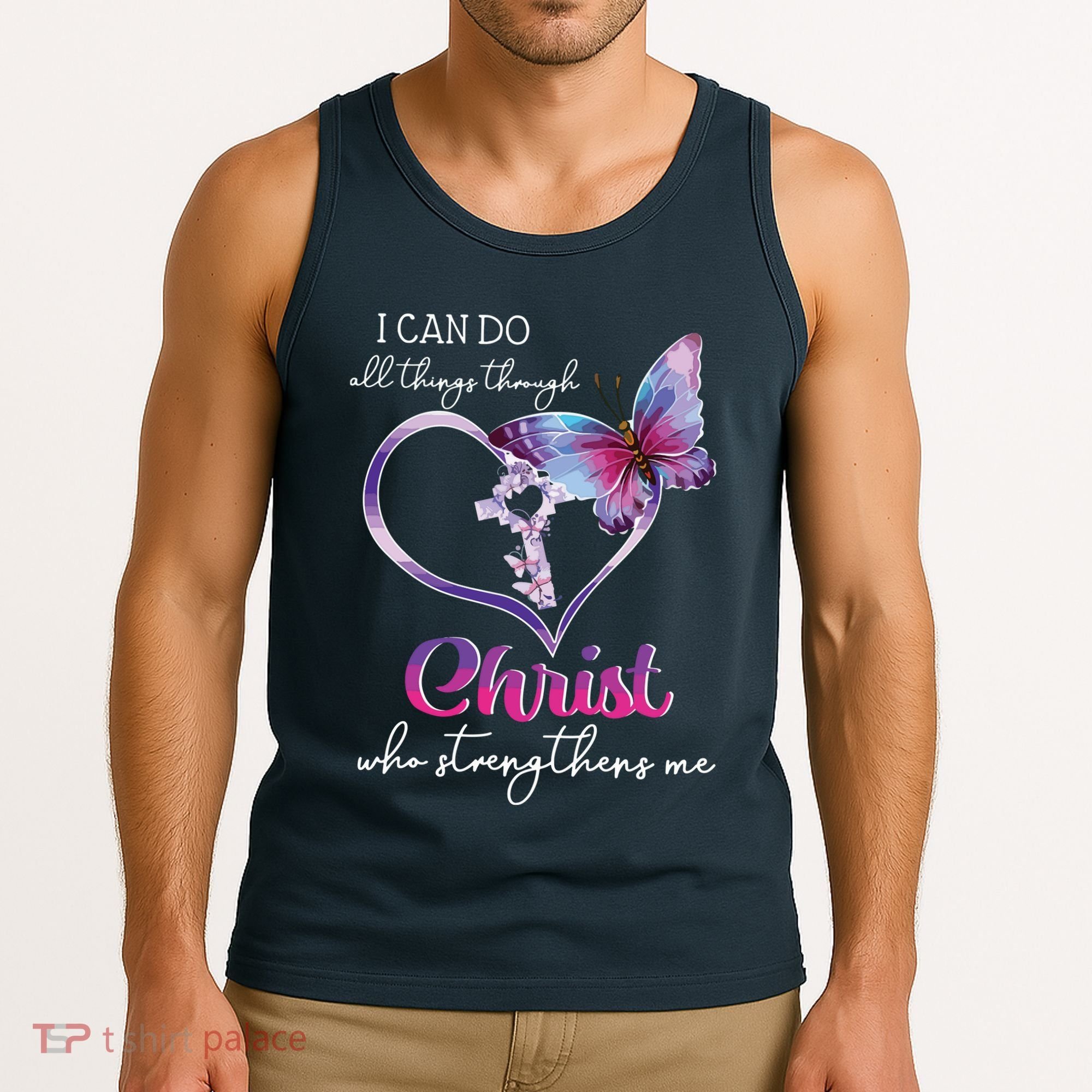 I Can Do All Things Through Christ Butterfly Art Easter Day Tank Top