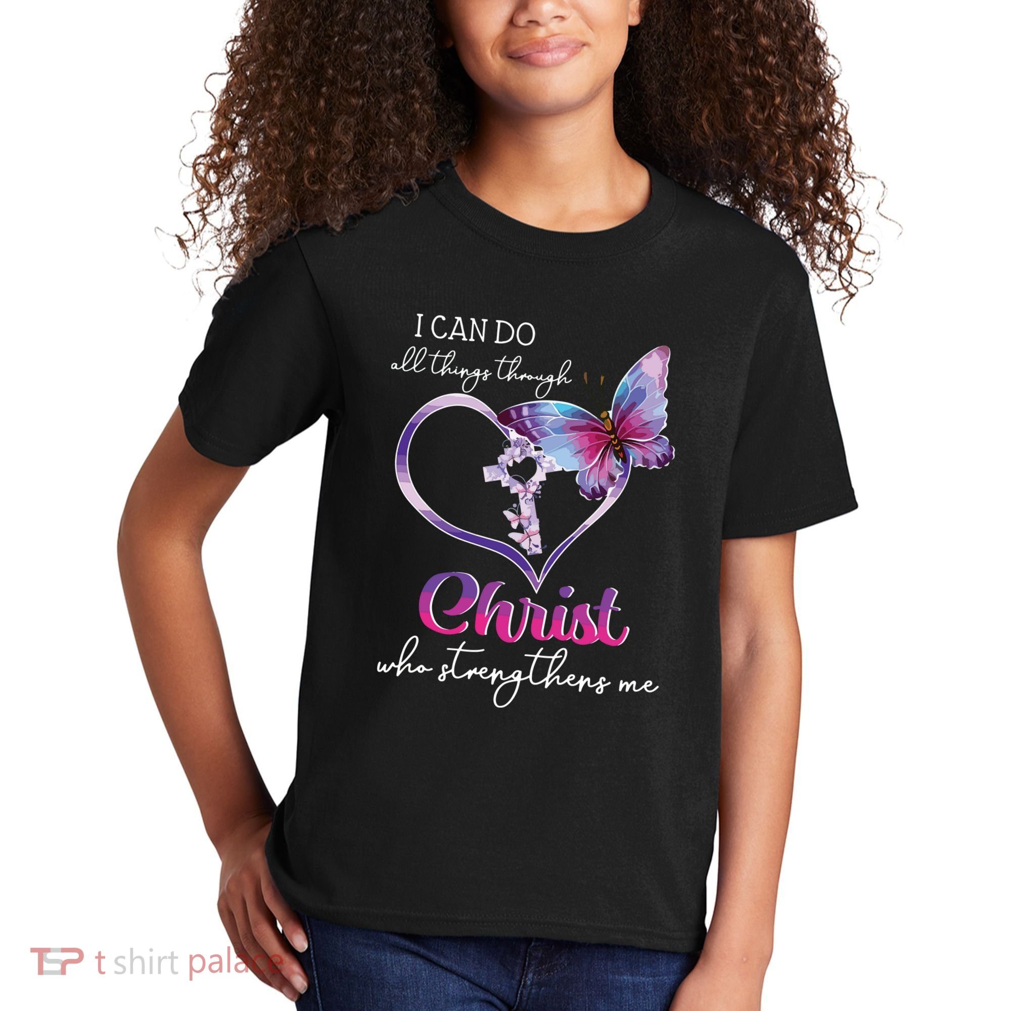 I Can Do All Things Through Christ Butterfly Art Easter Day Kids T-Shirt