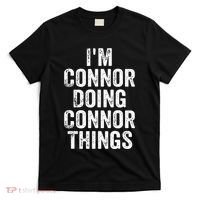 IM Connor Doing Connor Things Personalized First Name T-Shirt thumb 0