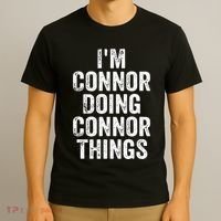 IM Connor Doing Connor Things Personalized First Name T-Shirt thumb 3