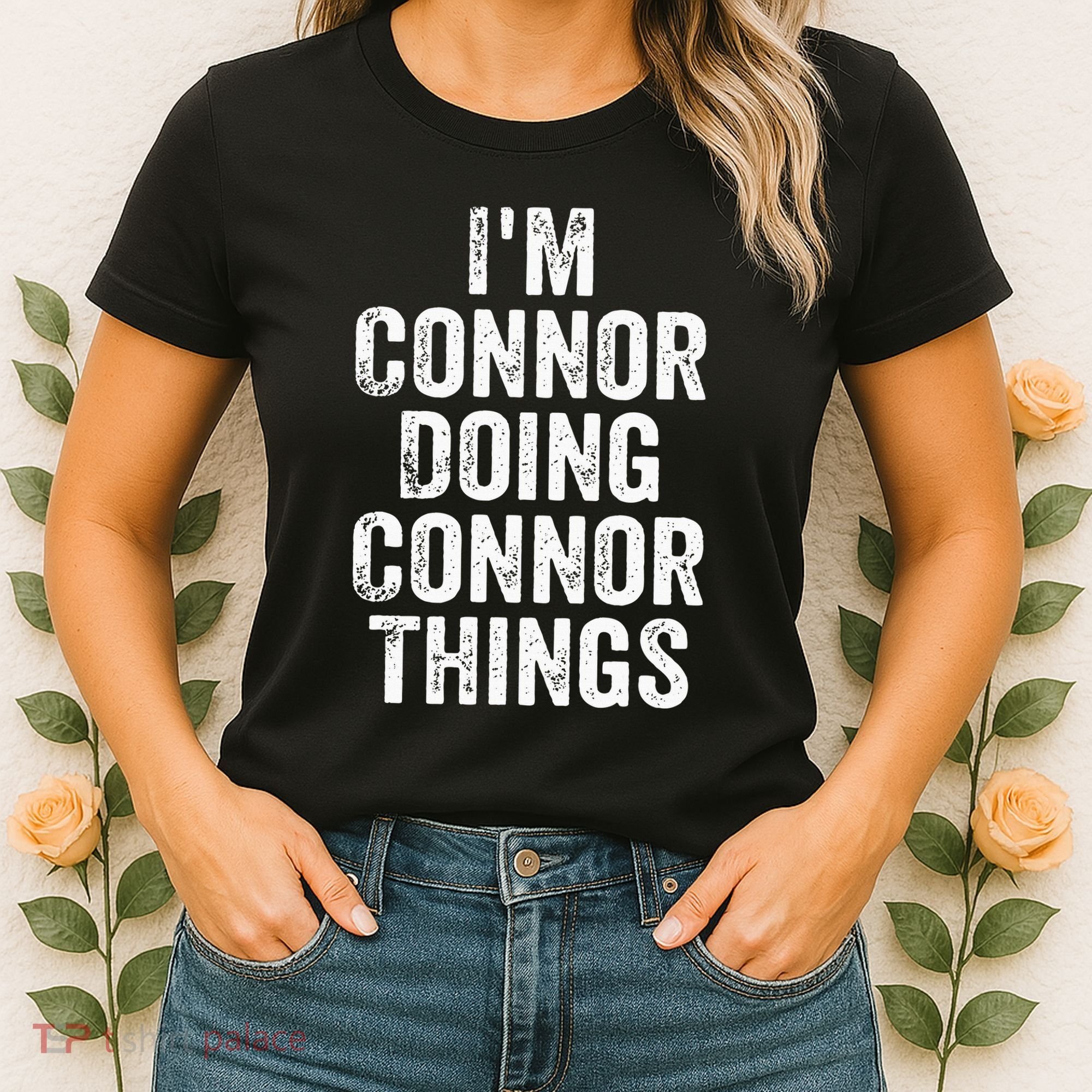 IM Connor Doing Connor Things Personalized First Name Women's T-Shirt