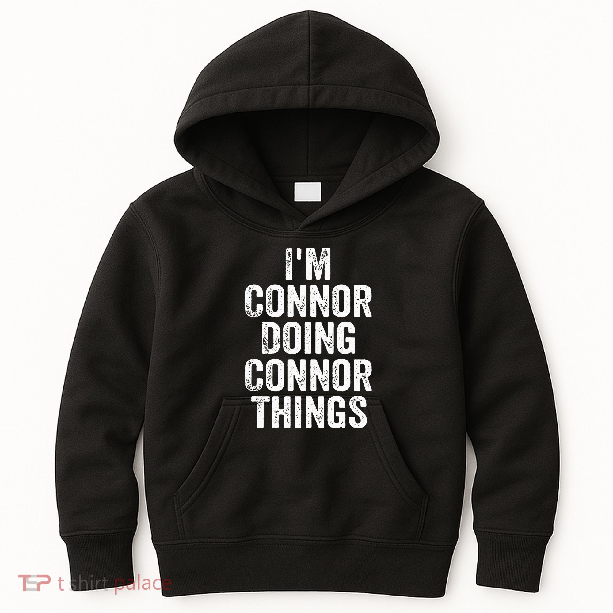IM Connor Doing Connor Things Personalized First Name Kids Hoodie