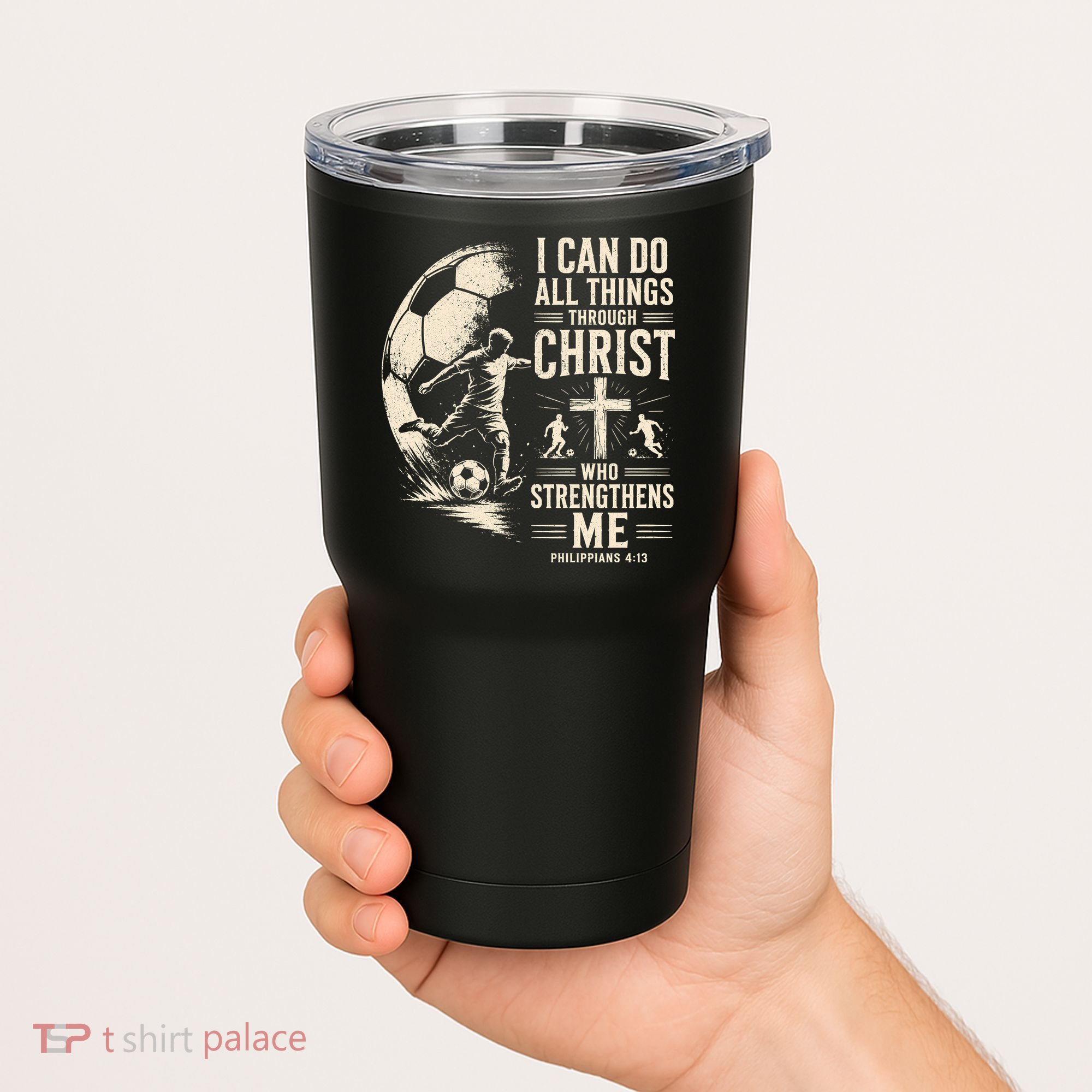 I Can Do All Things Through Christ Soccer Jesus Christian Tumbler