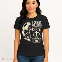 I Can Do All Things Through Christ Soccer Jesus Christian Women's T-Shirt thumb 4
