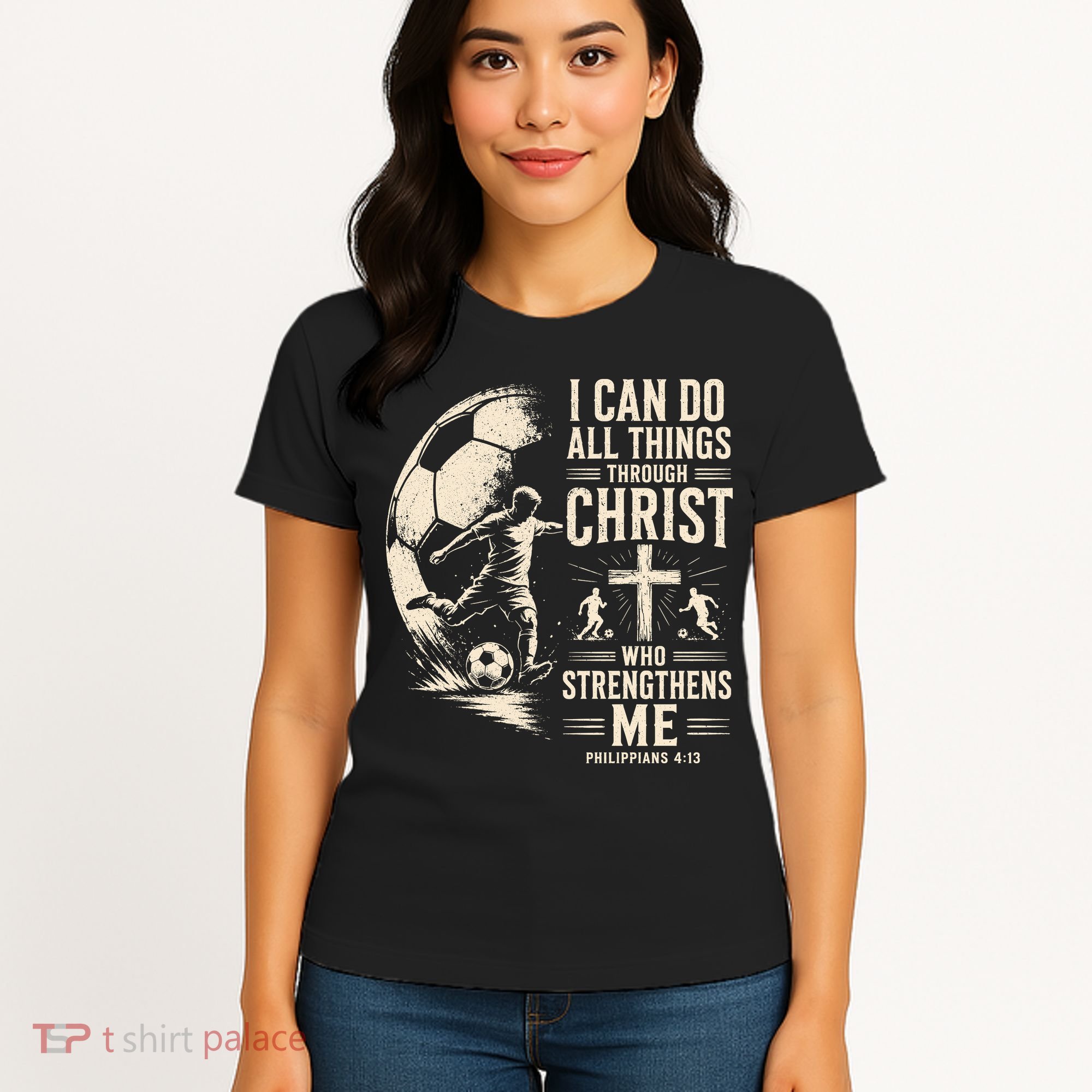 I Can Do All Things Through Christ Soccer Jesus Christian Women's T-Shirt