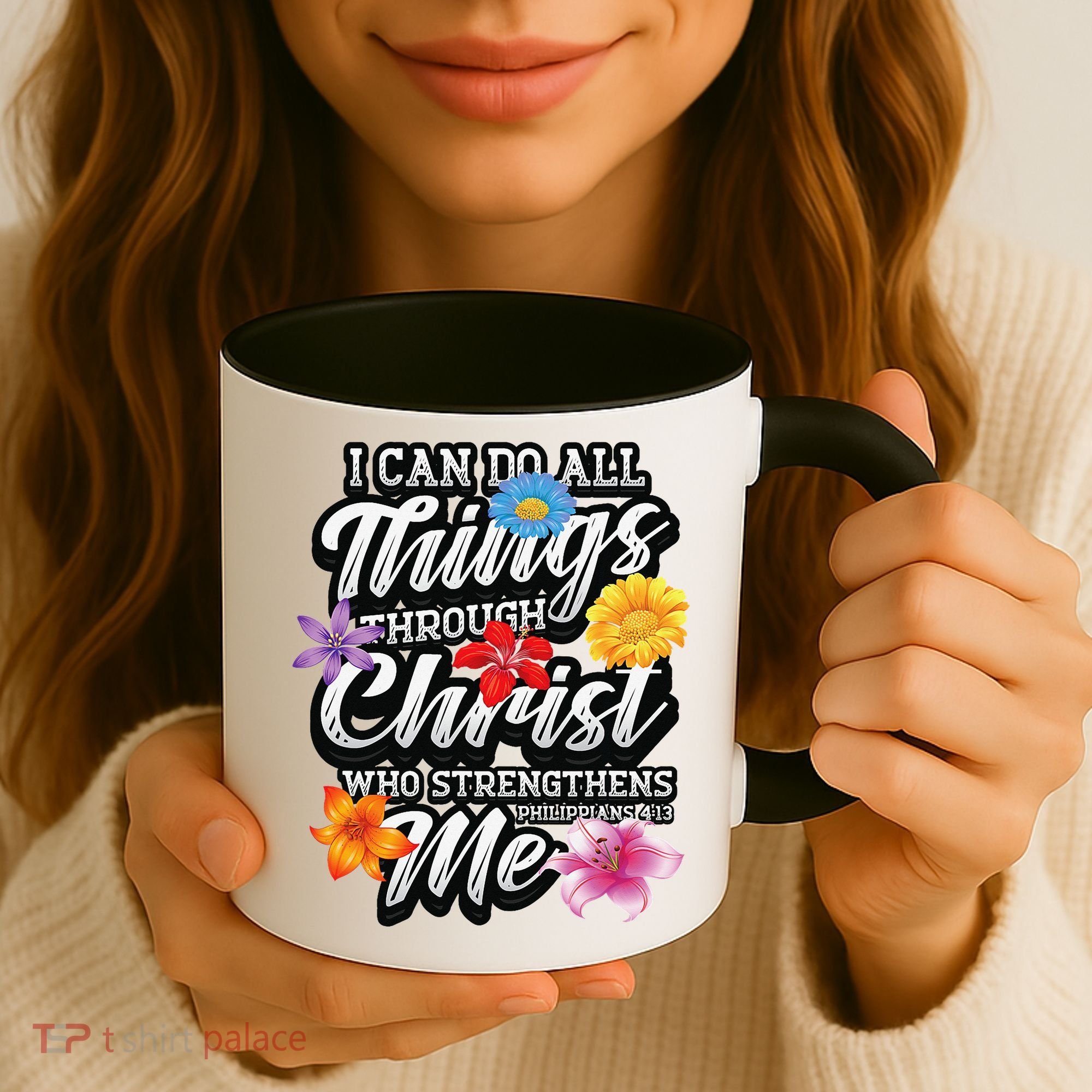 I Can Do All Things Through Christ Who Strengthens Me Coffee Mug