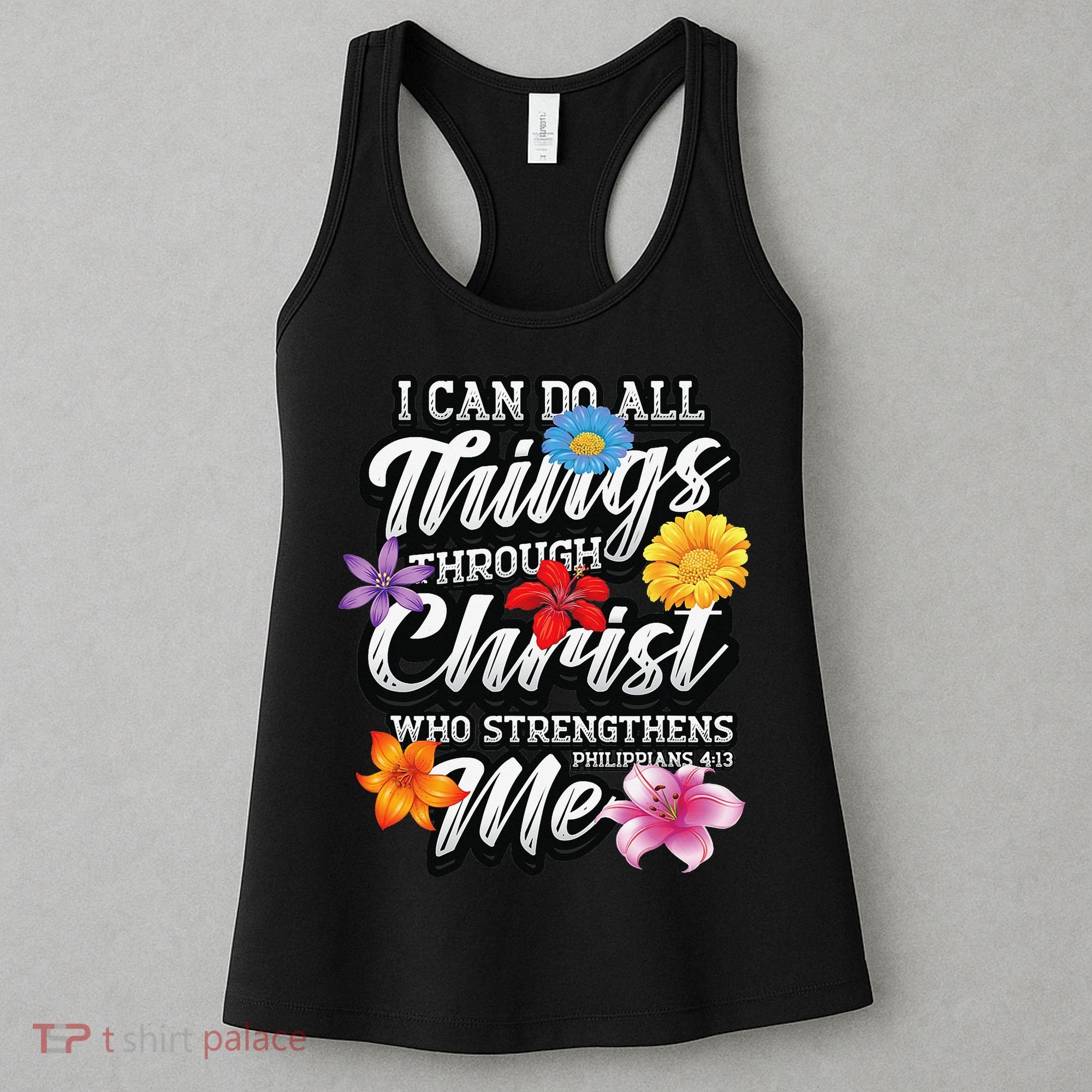 I Can Do All Things Through Christ Who Strengthens Me Women's Tank Top