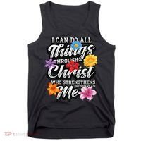 I Can Do All Things Through Christ Who Strengthens Me Tank Top thumb 0