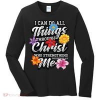 I Can Do All Things Through Christ Who Strengthens Me Women's Long Sleeve Shirt thumb 0