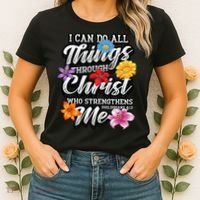 I Can Do All Things Through Christ Who Strengthens Me Women's T-Shirt thumb 2