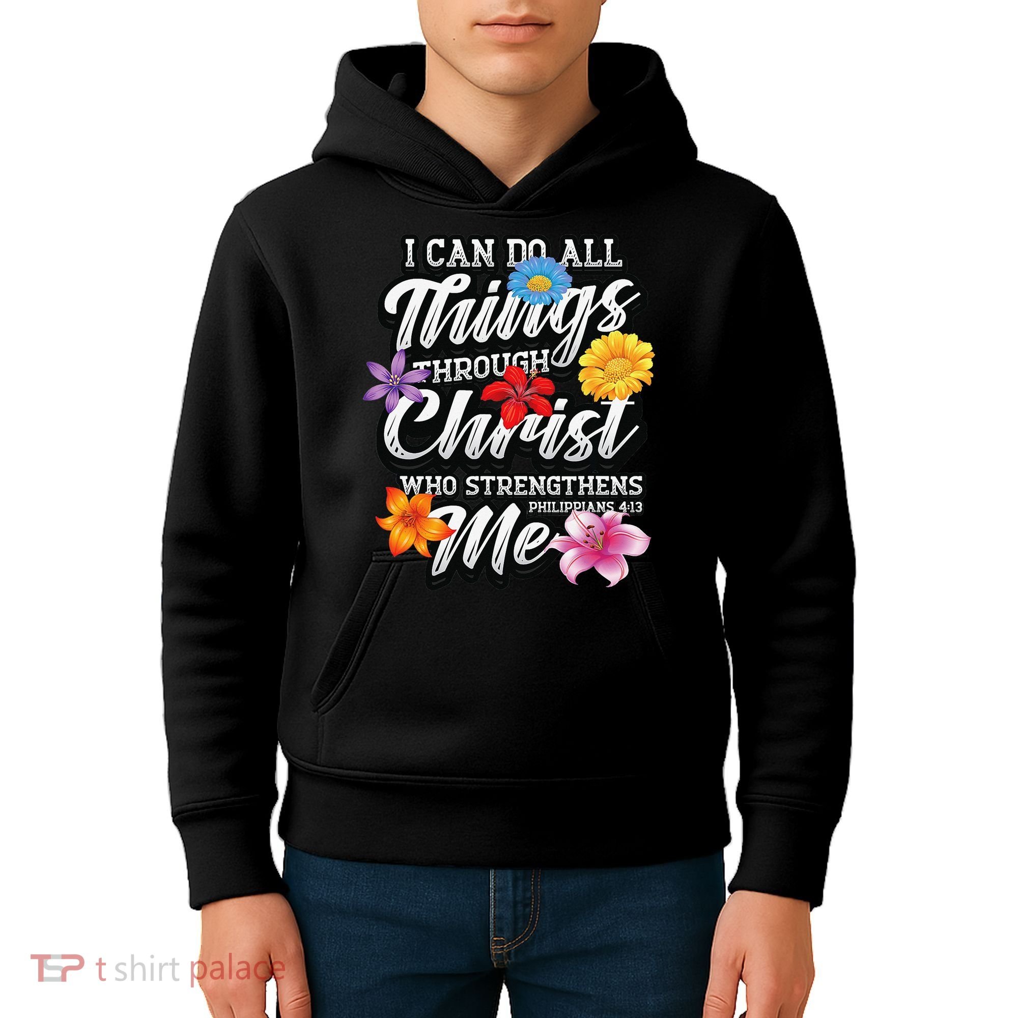 I Can Do All Things Through Christ Who Strengthens Me Kids Hoodie