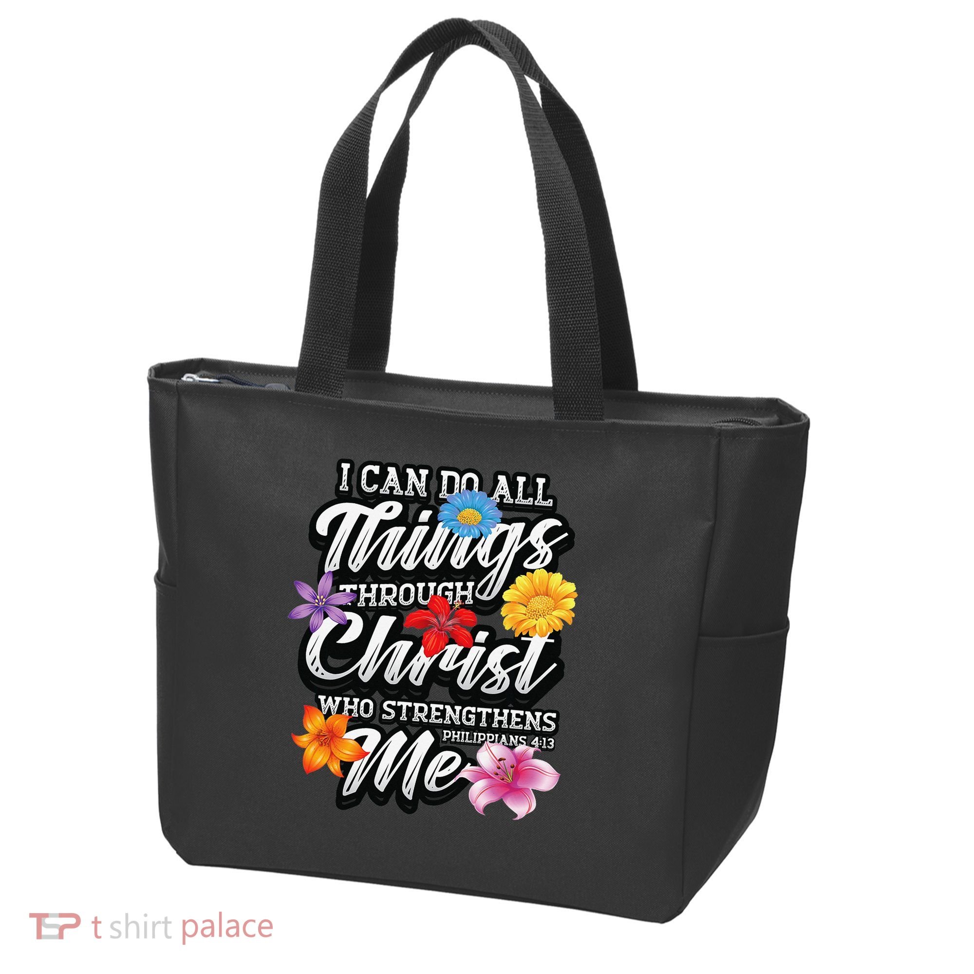 I Can Do All Things Through Christ Who Strengthens Me Tote Bag