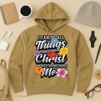I Can Do All Things Through Christ Who Strengthens Me Hoodie thumb 3