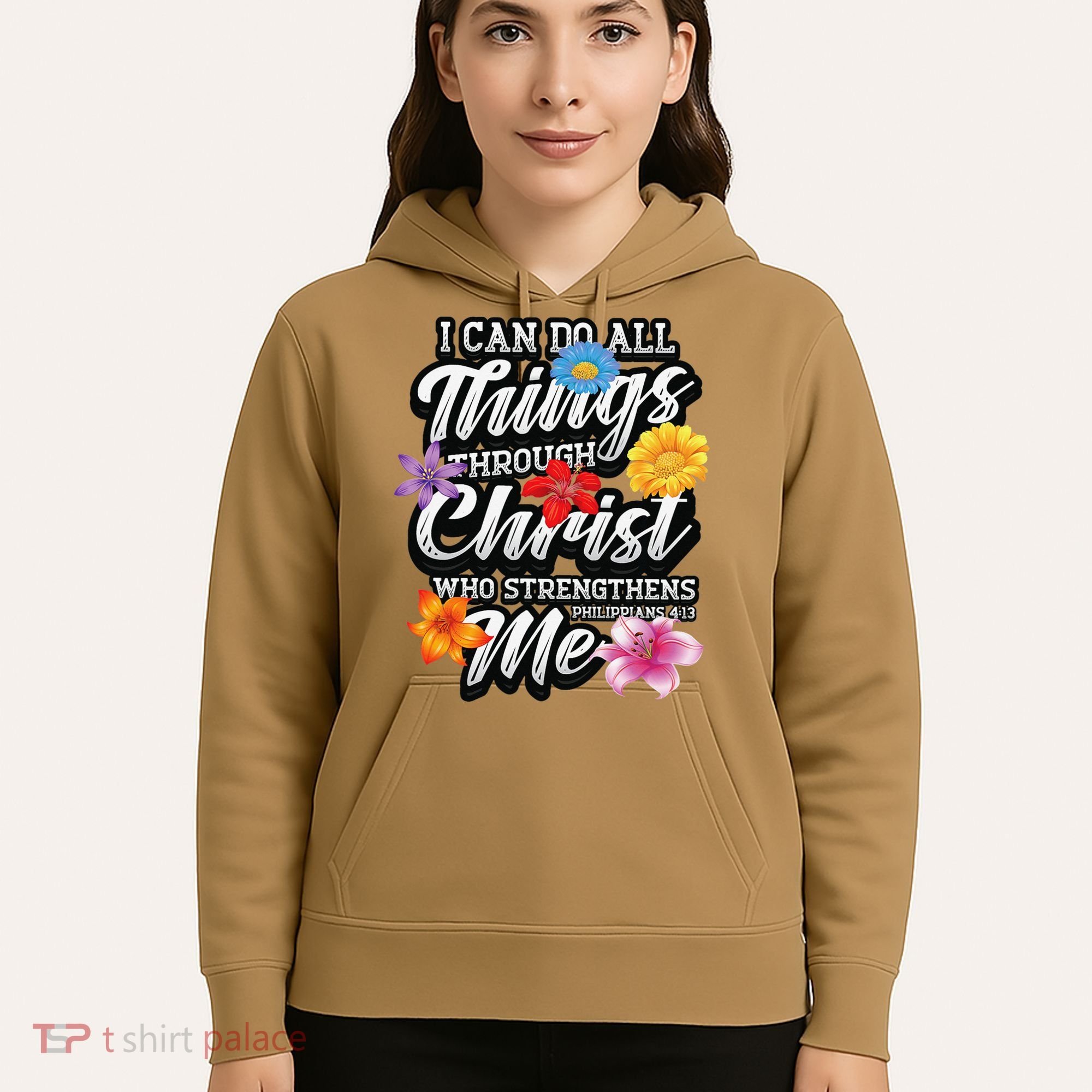 I Can Do All Things Through Christ Who Strengthens Me Hoodie
