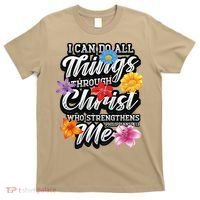 I Can Do All Things Through Christ Who Strengthens Me T-Shirt thumb 0