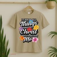 I Can Do All Things Through Christ Who Strengthens Me T-Shirt thumb 2