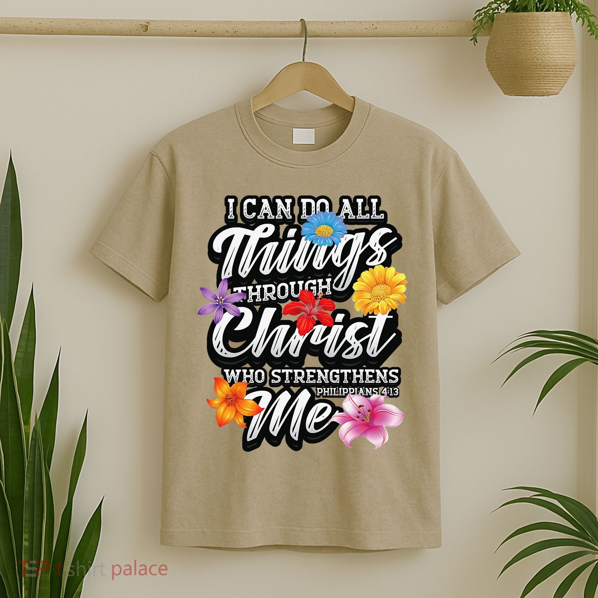 I Can Do All Things Through Christ Who Strengthens Me T-Shirt