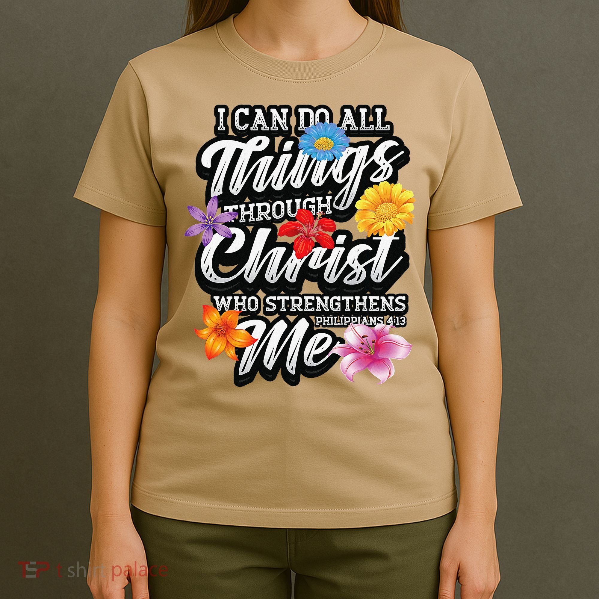 I Can Do All Things Through Christ Who Strengthens Me T-Shirt