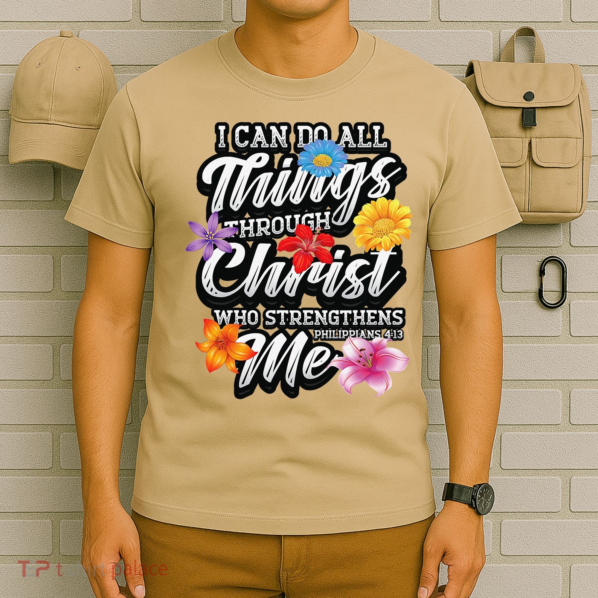 I Can Do All Things Through Christ Who Strengthens Me T-Shirt